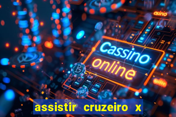 assistir cruzeiro x fluminense futemax